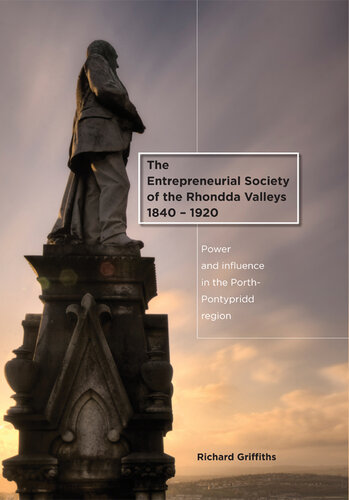 The Entrepreneurial Society of the Rhondda Valleys, 1840-1920
