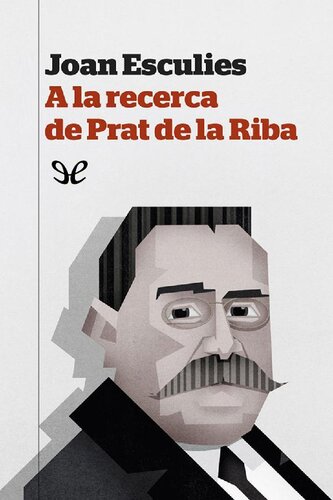 A la recerca de Prat de la Riba