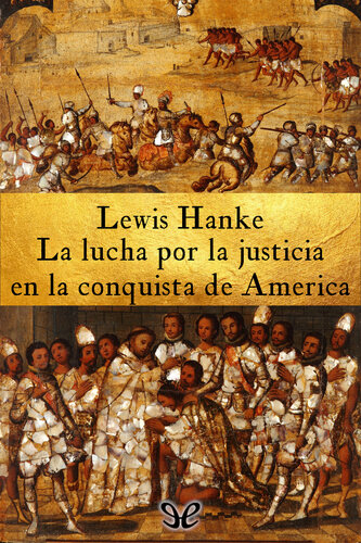 La lucha por la justicia en la conquista de América