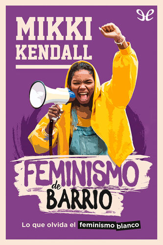 Feminismo de barrio: lo que olvida el feminismo blanco