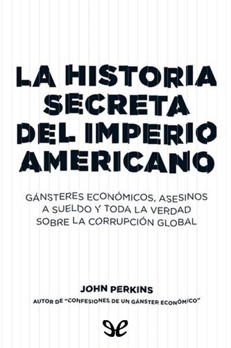 La historia secreta del imperio americano