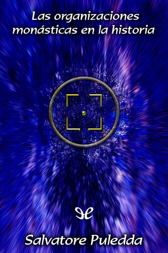Las organizaciones monásticas en la historia