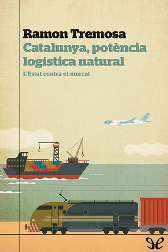 Catalunya, potència logística natural