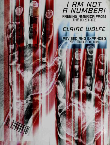 I Am Not A Number!: Freeing America From the ID State