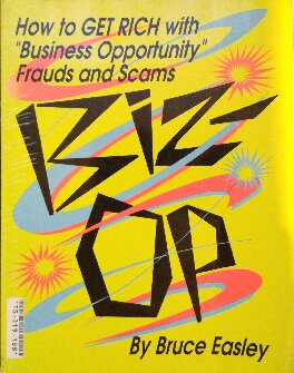 Biz-Op: How to Get Rich With 