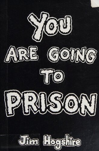 You Are Going To Prison