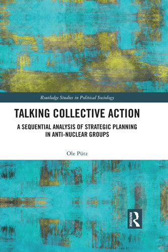 Talking Collective Action: A Sequential Analysis of Strategic Planning in Anti-Nuclear Groups