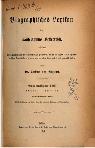 Biographisches Lexikon des Kaiserthums Oesterreich : enthaltend die Lebensskizzen der denkwürdigen Personen, welche 1750 bis 1850 im Kaiserstaate und in seinen Kronländern gelebt haben / Schnabel - Schröter