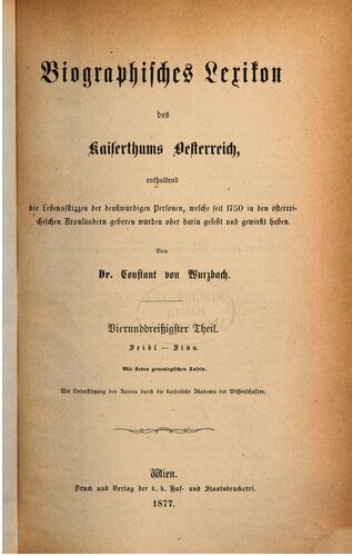 Biographisches Lexikon des Kaiserthums Oesterreich : enthaltend die Lebensskizzen der denkwürdigen Personen, welche 1750 bis 1850 im Kaiserstaate und in seinen Kronländern gelebt haben / Seidl - Sina