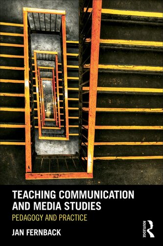 Teaching Communication and Media Studies: Pedagogy and Practice