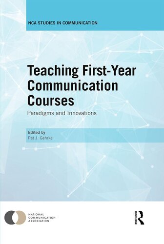 Teaching First-Year Communication Courses: Paradigms and Innovations