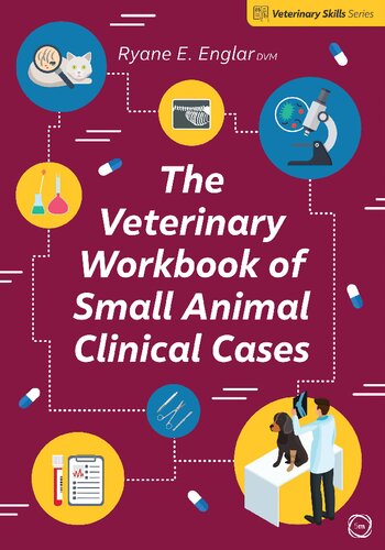 The Veterinary Workbook of Small Animal Clinical Cases