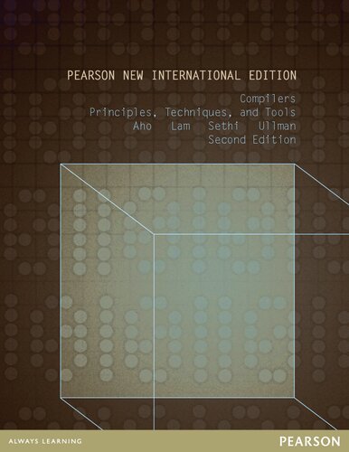 Compilers: Pearson New International Edition: Principles, Techniques, and Tools