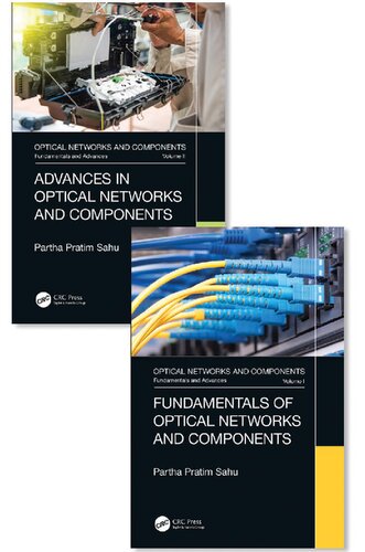 Optical Networks and Components: Fundamentals and Advances, 2-Volume Set