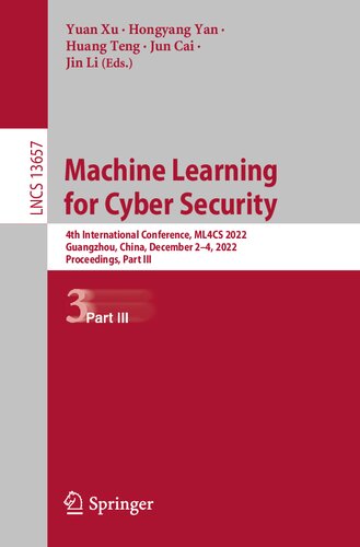 Machine Learning for Cyber Security. 4th International Conference, ML4CS 2022 Guangzhou, China, December 2–4, 2022 Proceedings