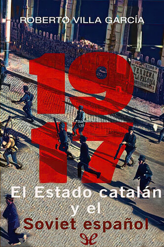 1917. El Estado catalán y el soviet español
