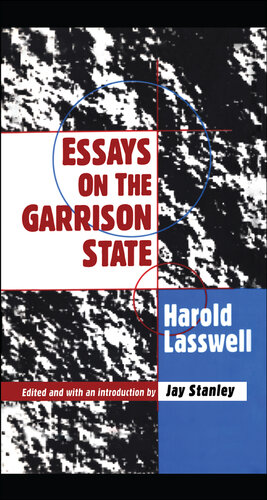 Essays on the Garrison State