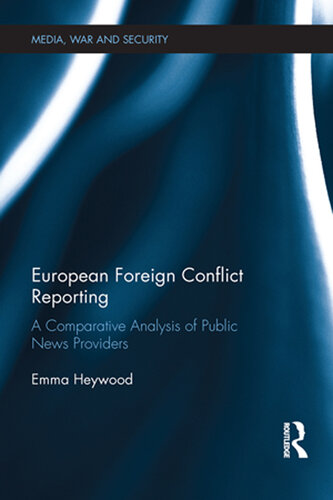 European Foreign Conflict Reporting: A Comparative Analysis of Public News Providers
