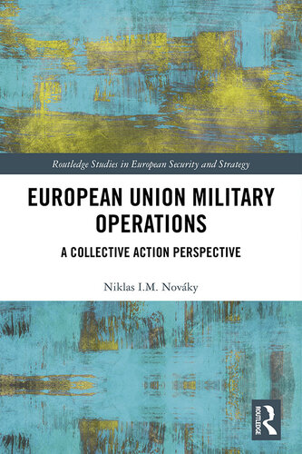 European Union Military Operations: A Collective Action Perspective