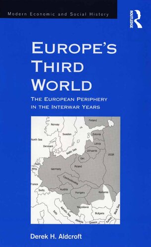Europe's Third World: The European Periphery in the Interwar Years