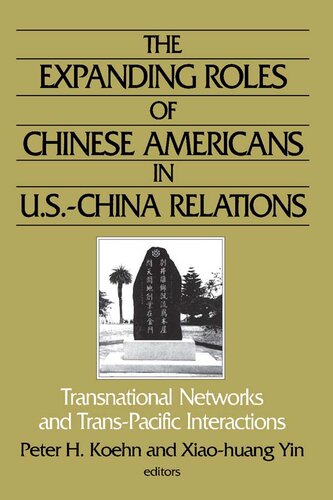 The Expanding Roles of Chinese Americans in U.S.-China Relations: Transnational Networks and Trans-Pacific Interactions