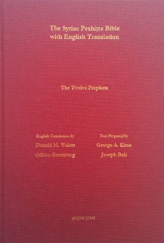 The Syriac Peshiṭta Bible with English Translation: The Book of the Twelve Minor Prophets