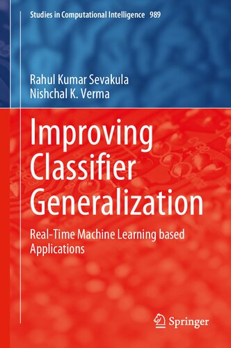 Improving Classifier Generalization. Real-Time Machine Learning based Applications