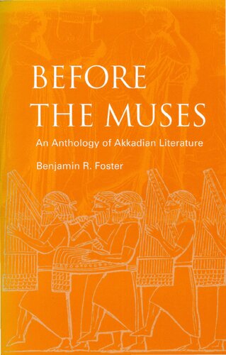 Before the Muses: An Anthology of Akkadian Literature