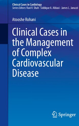 Clinical Cases in the Management of Complex Cardiovascular Disease