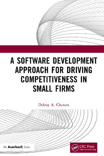 A Software Development Approach for Driving Competitiveness in Small Firms
