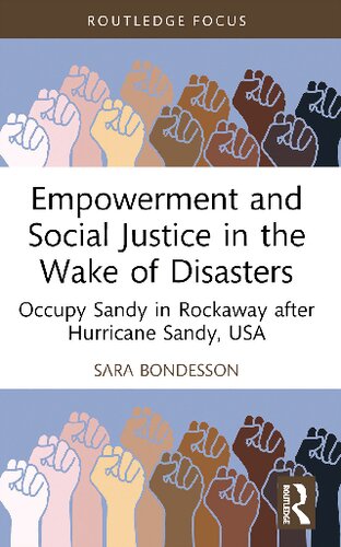 Empowerment and Social Justice in the Wake of Disasters: Occupy Sandy in Rockaway after Hurricane Sandy, USA
