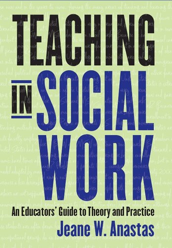 Teaching in Social Work: An Educators' Guide to Theory and Practice