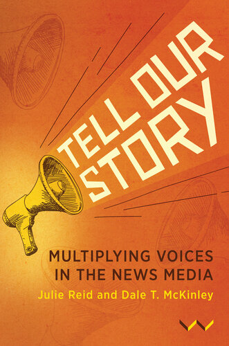 Tell Our Story: Multiplying voices in the news media