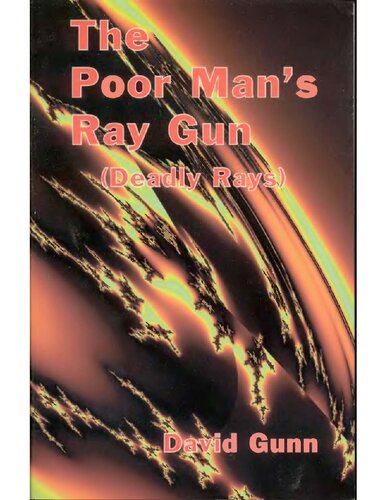 The Poor Man's Ray Gun (Deadly Rays)