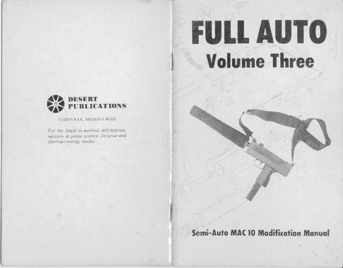 Full Auto Volume 3 - Semi-Auto MAC 10 Modification Manual