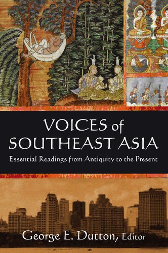 Voices of Southeast Asia: essential readings from antiquity to the present /