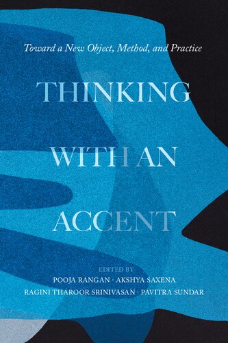 Thinking with an Accent: Toward a New Object, Method, and Practice