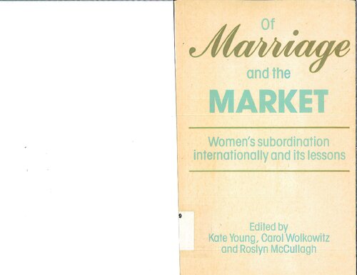 Of marriage and the market : women's subordination internationally and its lessons