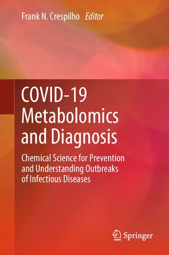 COVID-19 Metabolomics and Diagnosis: Chemical Science for Prevention and Understanding Outbreaks of Infectious Diseases
