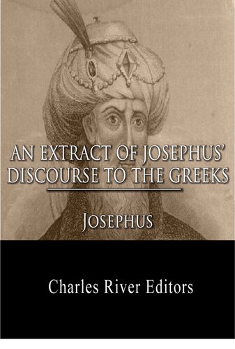 An Extract out of Josephus's Discourse to The Greeks Concerning Hades