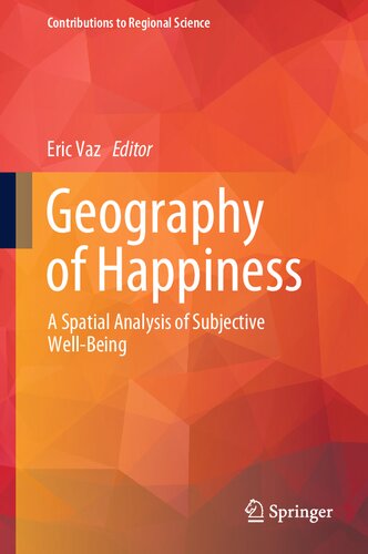 Geography of Happiness: A Spatial Analysis of Subjective Well-Being