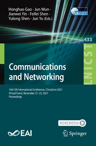 Communications and Networking. 16th EAI International Conference, ChinaCom 2021 Virtual Event, November 21–22, 2021 Proceedings