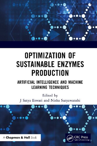 Optimization of Sustainable Enzymes Production. Artificial Intelligence and Machine Learning Techniques