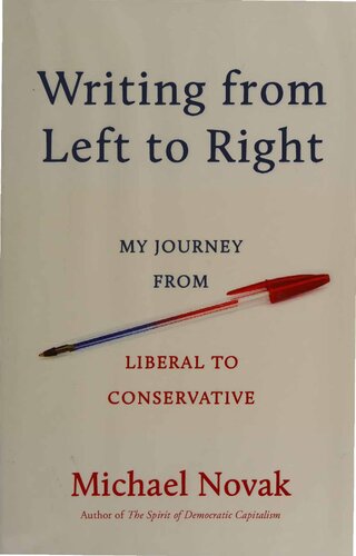 Writing from Left to Right - My Journey from Liberal to Conservative