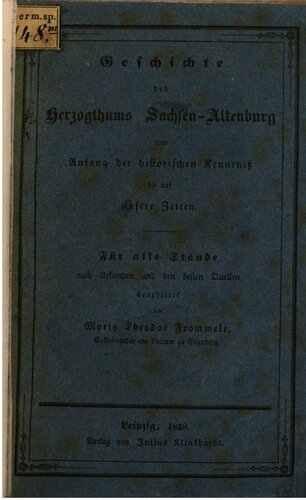 Geschichte des Herzogtums Sachsen-Altenburg vom Anfang der historischen Kenntnis bis auf unsere Zeiten