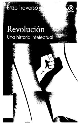 Revolución: Una historia intelectual