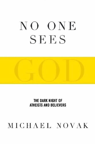 No One Sees God - Dark Night of Atheists and Believers