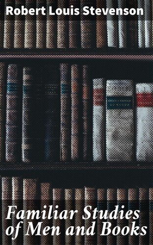 Familiar Studies of Men and Books