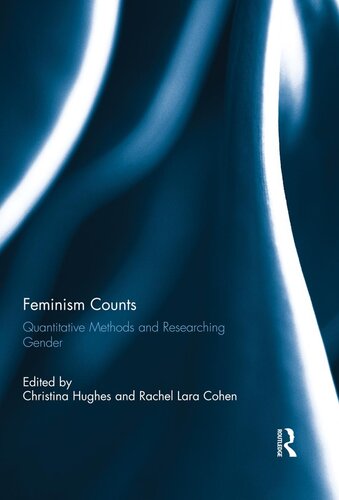 Feminism Counts: Quantitative Methods and Researching Gender