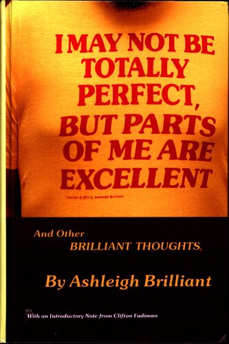 I may not be totally perfect, but parts of me are excellent